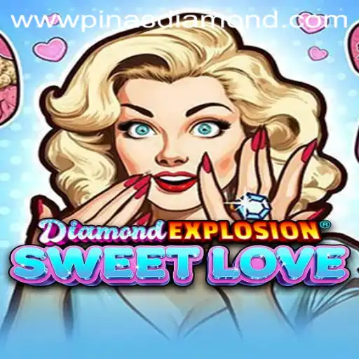 DiamondExplosionSweetLove: Discover the Thrills of PinasDiamond